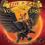 Zoe and Zak and the Yogi’s Curse (A Magic Fantasy Action Adventure #2)